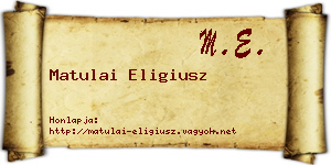 Matulai Eligiusz névjegykártya